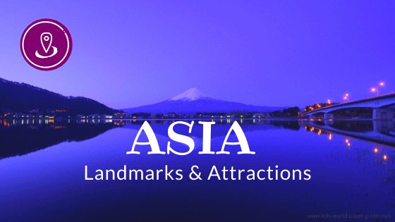 Landmarks in Asia - by Kids World Travel Guide